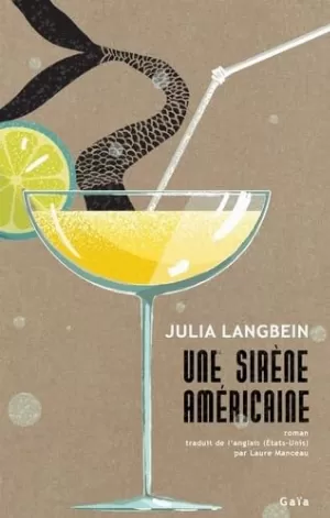 Julia Langbein – Une sirène américaine